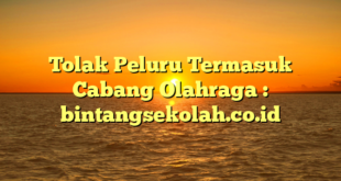 Tolak Peluru Termasuk Cabang Olahraga : bintangsekolah.co.id